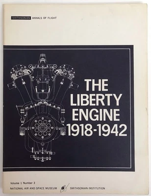 Smithsonian Annals of Flight - The Liberty Engine 1918-1942 Vol. 1 Number 3 - Image 1 of 4