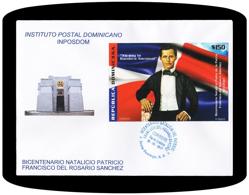 Dominican Bicentennial Birth of Francisco del Rosario Sánchez Sc 1607 FDC 2017 - Image 1 of 1