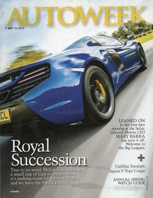 Autoweek Magazine May 12 2014 The McLaren 650S Mary Barra Juan Pablo Montoya - Image 1 of 3