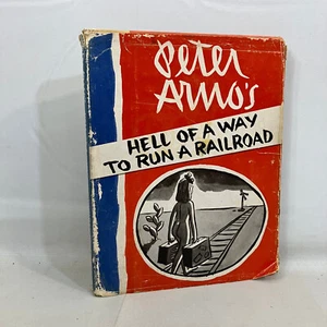 Peter Arno's Hell of a Way To Run A Railroad 1956 1st Printing Hardcover - Picture 1 of 7