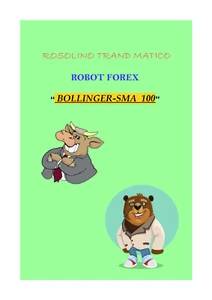 ROSOLINO TRADING MATICO : "BOLLINGER - SMA_100" - Foto 1 di 1
