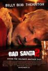 BAD SANTA 2 - 11"x17" Original Promo Movie Poster MINT BILLY BOB THORTON 2016