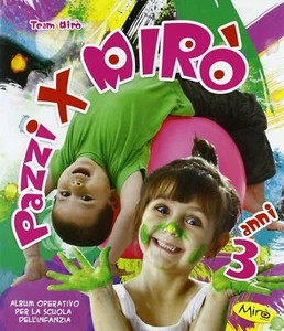 Team Mirò, Pazzi per Mirò, 3 Anni, Album per la scuola dell'infanzia - Imagen 1 de 2