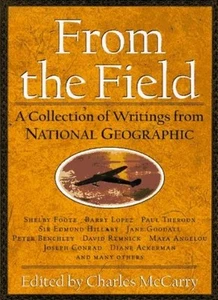 From the Field: Collection of Writings from "National Geographic - Picture 1 of 1