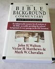 THE IVP BIBLE BACKGROUND COMMENTARY: OLD TESTAMENT By J H Walton & V H Matthews