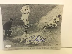 ENOS SLAUGHTER Autograph Signed 8x10 1946 Cardinals WS Photo JSA/Coa - Picture 1 of 1