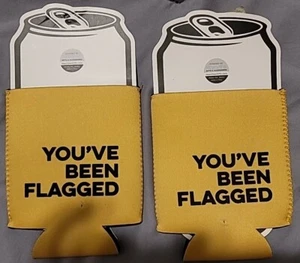 YOUVE BEEN FLAGGED Two Drink Coozies Insulated Can Holder NEW - Picture 1 of 2