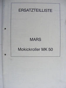 MARS Mokickroller / Motorroller MK50 Original Ersatzteilliste Parts-List - Bild 1 von 7
