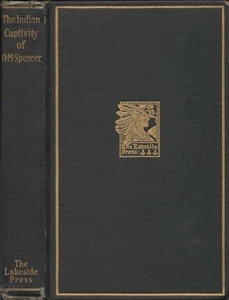 Native Americans, Milo Milton Quaife / Indian Captivity of O.M Spencer 1917 - Imagen 1 de 1