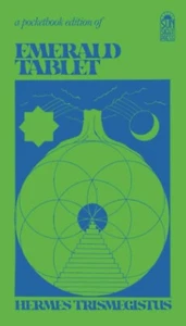 The Emerald Tablet: the Emerald Tablet of Hermes, the Smaragdine Tablet or the T - Picture 1 of 2