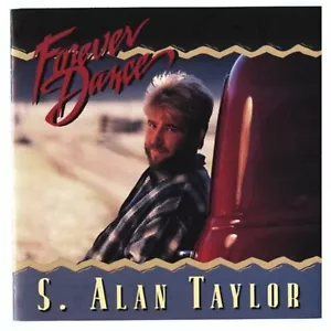 S. Alan Taylor - Forever Dance - used CD - Foto 1 di 1