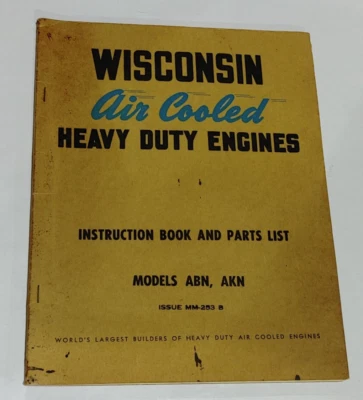 Vtg Wisconsin Air Cooled Heavy Duty Engines Instruction Parts Book Issue MM253B - Image 1 of 4