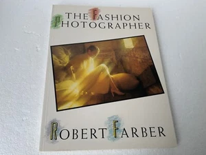 The Fashion Photographer - Robert Farber - Vintage 1984 First Printing Paperback - Picture 1 of 9