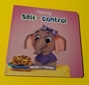 Values & Virtues: Having Self-Control (2021, Children's Board Book) - Picture 1 of 5