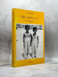 PER VIOLINO SOLO - ALDO ZARGANI - 1995 - IL MULINO - Foto 1 di 1