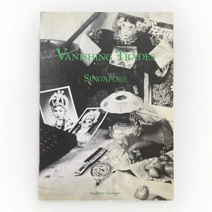 Vanishing Trades of Singapore by the Oral History Department Singapore SE Asia - Picture 1 of 6