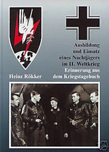 Rökker: AUSBILDUNG und EINSATZ eines NACHTJÄGERS im 2. Weltkrieg Nachtjäger NEU - Bild 1 von 1