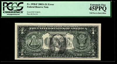 2003a $1 Federal Reserve Note DARK Full Face to Back Offset Error PCGS 45PPQ AEG - Image 1 of 3