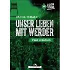 Schalz, Daniel: Unser Leben mit Werder