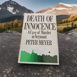 Death of Innocence: A Case of Murder in Vermont Peter Meyer 1985 1st Ed HC DJ - Picture 1 of 3