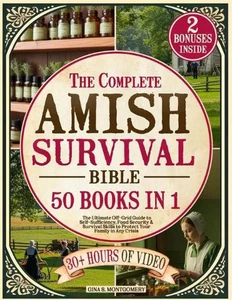 The Complete Amish Survival Bible: The Ultimate Off-Grid Guide to Self-Sufficien - Picture 1 of 1