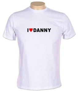 I HEART DANNY T-Shirt love Romantic tee shirts danny is the best MENS UNISEX - Bild 1 von 2