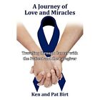 A Journey of Love and Miracles: Traveling Through Cance - Paperback / softback N