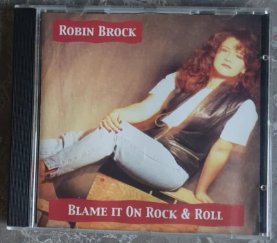 ROBIN BROCK - Blame it on Rock&Roll - Top CD 1999 Toronto, Headpins, Pat Benatar - Bild 1 von 3