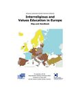 Interreligious and Values Education in Europe: Map and Handbook
