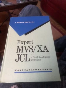 EXPERT MVS/XA JCL: A GUIDE TO ADVANCED TECHNIQUES (J By Mani Carathanassis LN HC - Picture 1 of 5