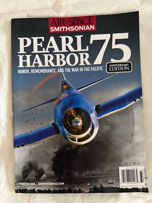 Pearl Harbor 75, Air & Space Smithsonian, Winter 2016, Anniversary Edition Foto 1 de 4