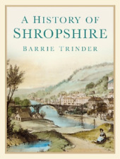 Barrie Trinder A History of Shropshire (Paperback) (UK IMPORT)