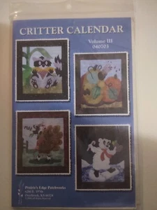 Prairie's Edge Patchwork Quilt Pattern Critter Calendar Volume III 040703 New - Picture 1 of 2