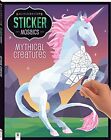 Kaleidoscope Sticker Mosaics: Mythical Creatures Book The Cheap Fast Free Post