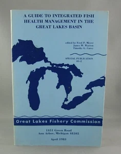 A GUIDE TO INTEGRATED FISH HEALTH MANAGEMENT IN THE GREAT LAKES BASIN (1983) - Picture 1 of 1