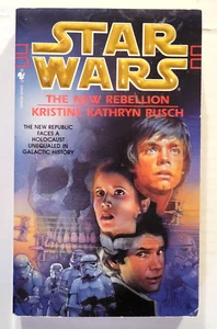 Star Wars The New Rebellion Bantam, Books 0553574140 Kristine Kathryn 1ST Ed - Picture 1 of 7