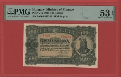 HUNGARY  500  KORONA  1923  PICK # 74a PMG 53 ABOUT UNCIRCULATED EPQ. - Image 1 of 2