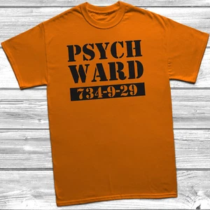 Psych Ward T-Shirt S-2XL Orange Funny Printed Slogan Halloween Prison Joke - Picture 1 of 2