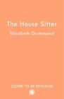 The House Sitter by Elizabeth Drummond Paperback Book