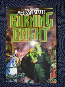 Melissa Scott / Burning Bright 1st Edition 1993 - Imagen 1 de 6