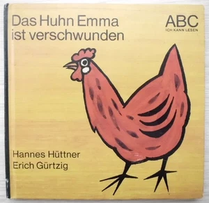 Das Huhn Emma ist verschwunden, Hannes Hüttner Illu. Erich Gürtzig, KBV Berl. - Bild 1 von 10