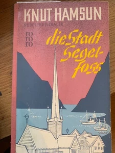 Die Stadt Segelfoss - Knut Hamsun - Rowohlt Roman 1959 - Bild 1 von 1