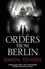 Orders from Berlin by Simon Tolkien (English) Paperback Book