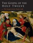The Gospel of the Holy Twelve, Brand New, Free shipping in the US