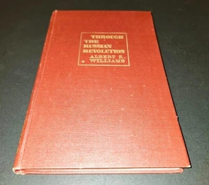 1967 first edition THROUGH THE RUSSIAN REVOLUTION By Albert R. Williams Lenin - Imagen 1 de 13