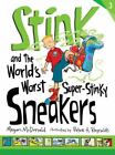 Stink and the World's Worst Super-Stinky S- 0763663905, hardcover, McDonald, new