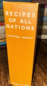 Antique 1935 - RECIPES OF ALL NATIONS By COUNTESS MORPHY - First 1935 EDITION - Picture 1 of 17