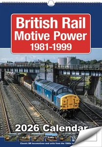 British Rail Motive Power 1981-1999 - 2026 Calendar - Picture 1 of 2