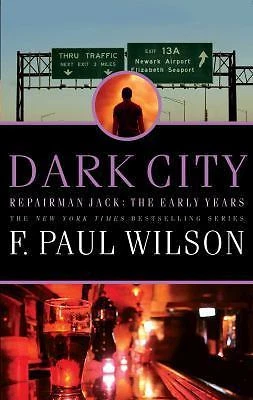 Dark City: Repairman Jack: The Early Years by Wilson, F. Paul - Image 1 of 1