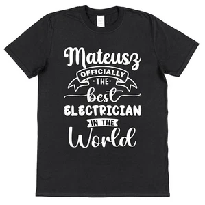 Personalised Best Electrician T-Shirt Gift for Husband Dad Electrical Engineer - Picture 1 of 20